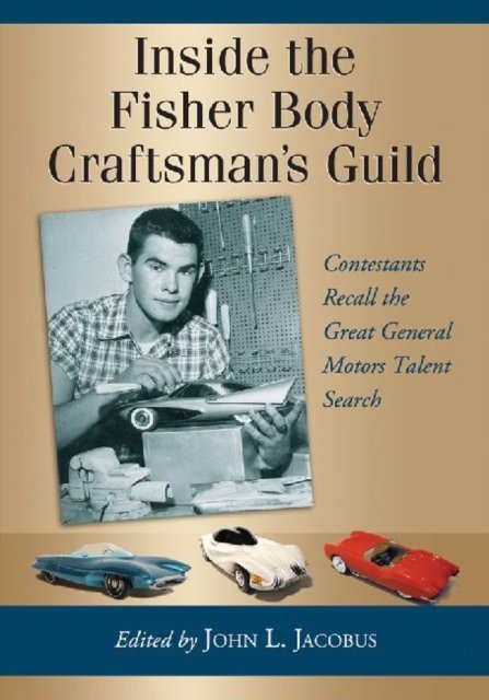 Inside the Fisher Body Craftsman''s Guild
