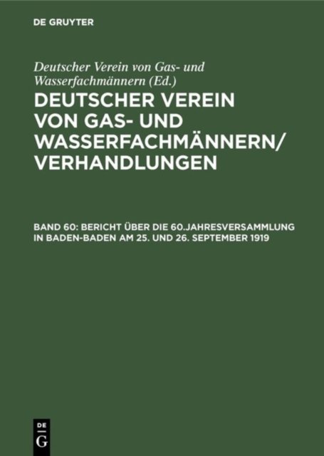 Bericht Uber Die 60.Jahresversammlung in Baden-Baden Am 25. Und 26. September 1919