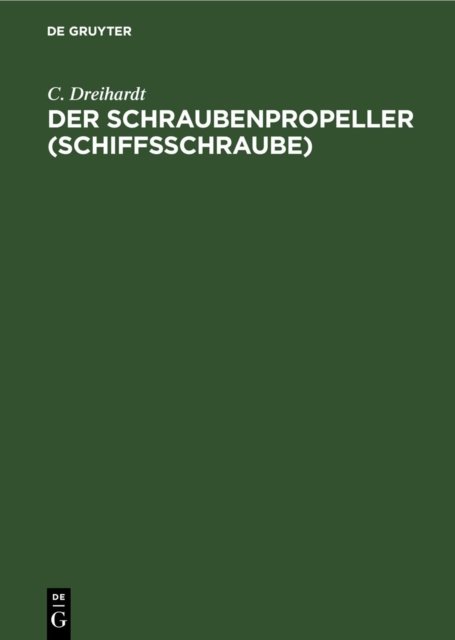 Der Schraubenpropeller (Schiffsschraube)