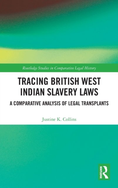 Tracing British West Indian Slavery Laws