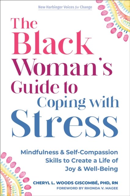 The Black Woman?s Guide to Coping With Stress