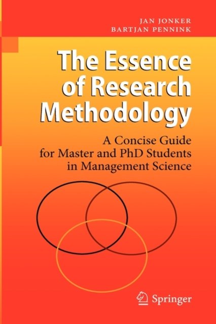 The Essence of Research Methodology