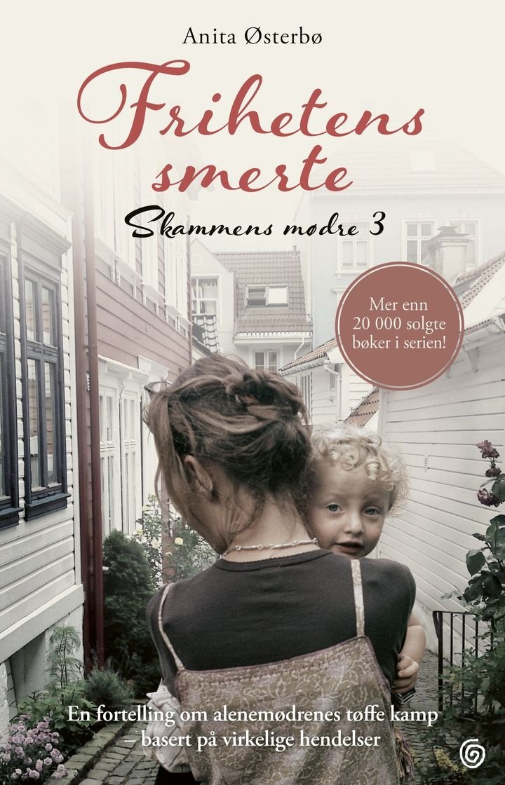 Frihetens Smerte Av Anita Østerbø - Personlig Signert