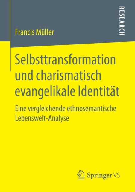 Selbsttransformation und charismatisch evangelikale Identitat