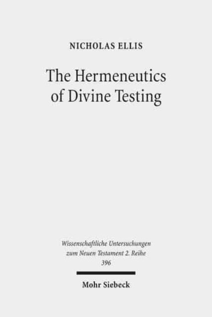 The Hermeneutics of Divine Testing