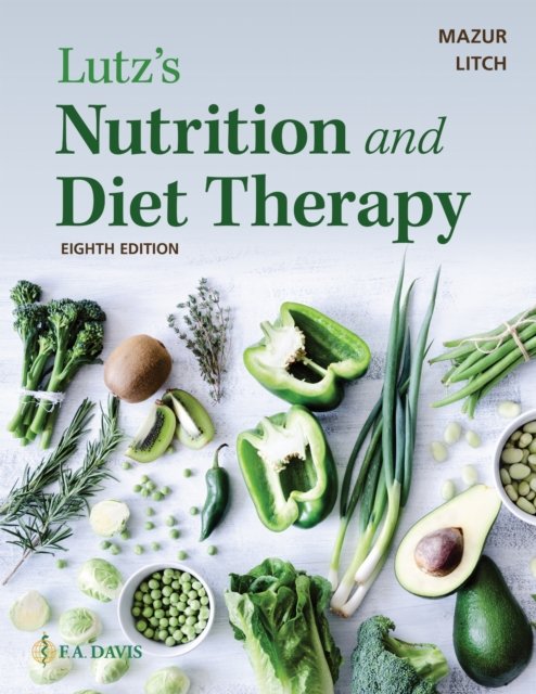 Lutz''s Nutrition and Diet Therapy