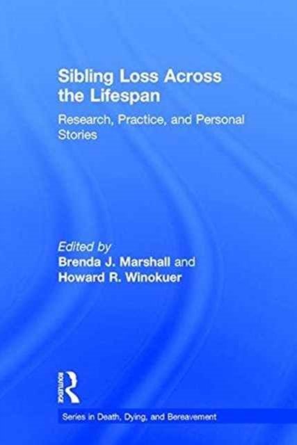 Sibling Loss Across the Lifespan