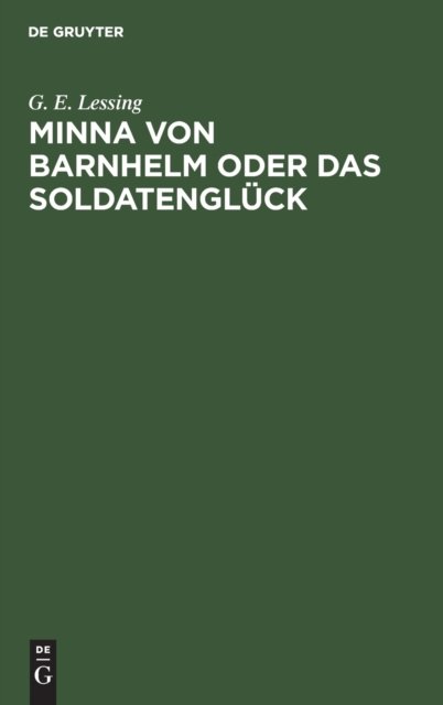 Minna Von Barnhelm Oder Das Soldatengluck