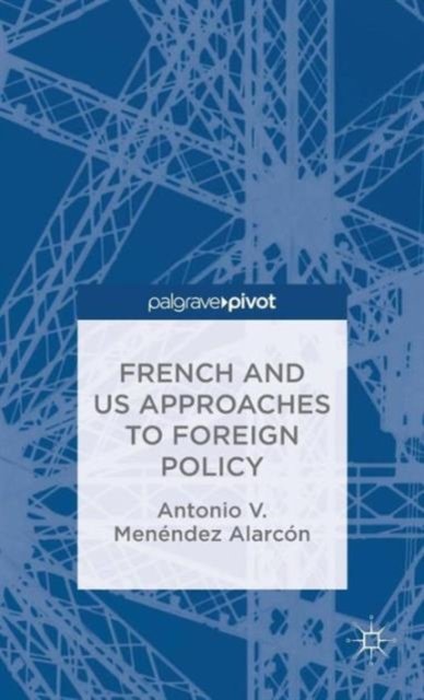 French and Us Approaches to Foreign Policy