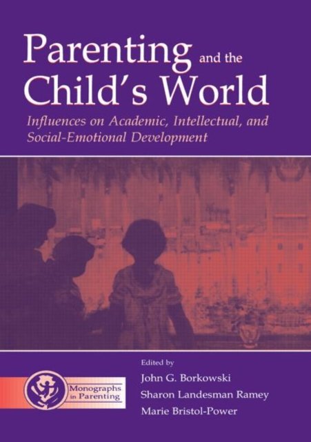 Parenting and the Child''s World
