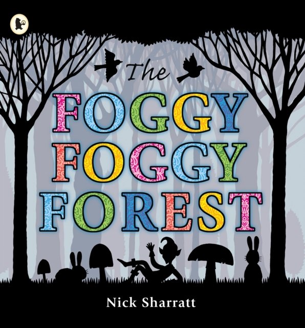 Foggy, Foggy Forest