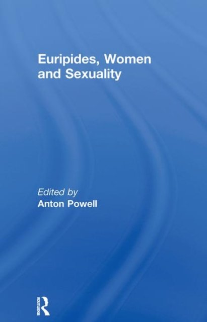 Euripides, Women and Sexuality