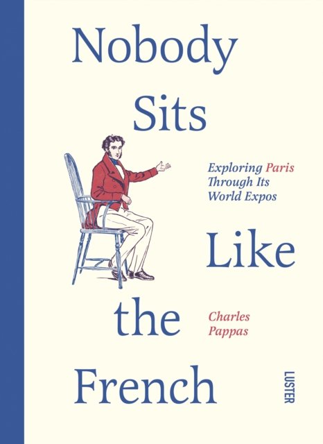 Nobody Sits Like the French