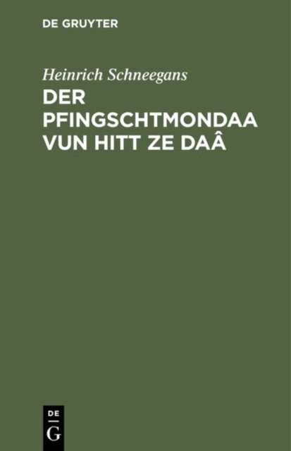 Der Pfingschtmondaa Vun Hitt Ze Daa