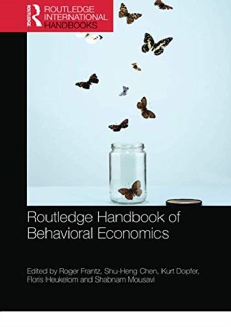 Routledge Handbook of Behavioral Economics