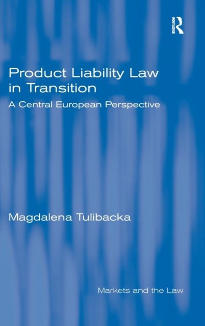 Product Liability Law in Transition