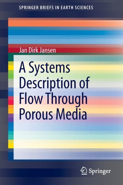 A Systems Description of Flow Through Porous Media