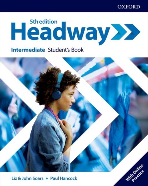 Headway: Intermediate: Student''s Book with Online Practice