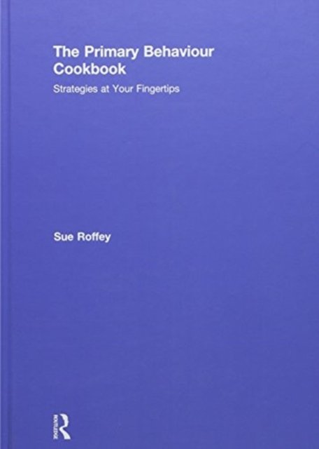 The Primary Behaviour Cookbook