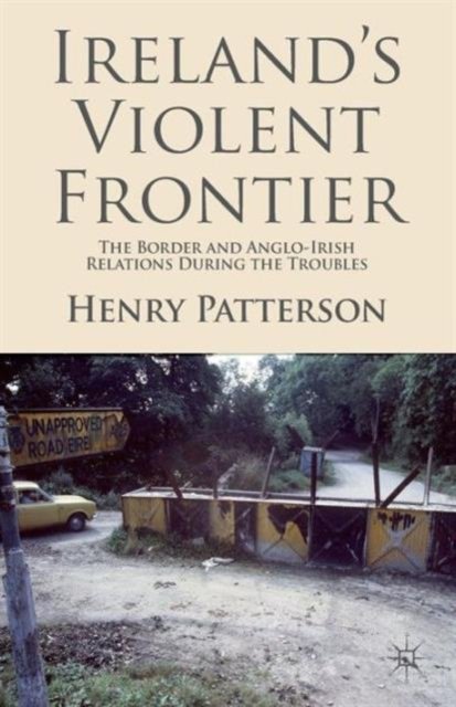 Ireland's Violent Frontier