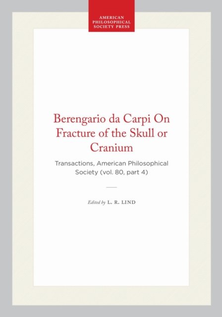 Berengario Da Carpi on Fracture of the Skull or Cranium