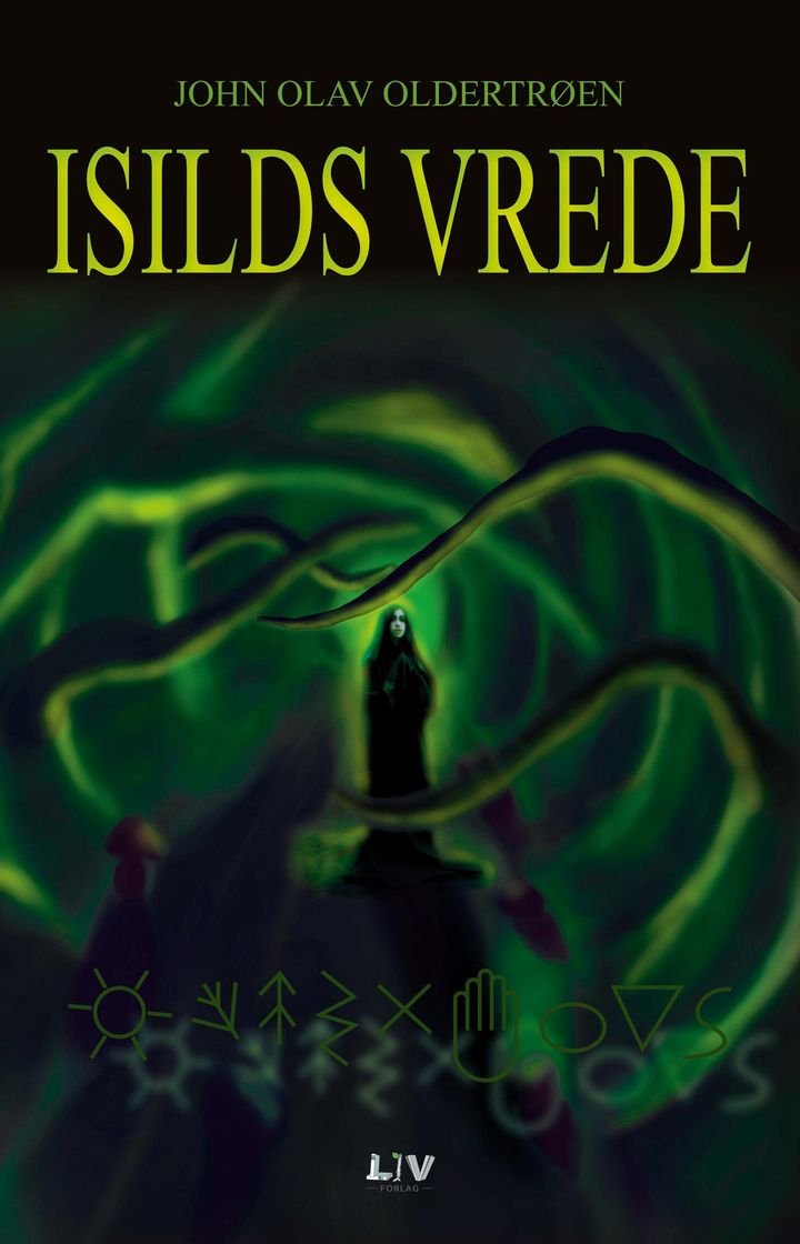Isilds vrede - en økofantasy for barn og undom