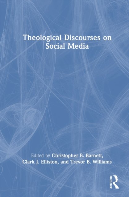Theological Discourses on Social Media