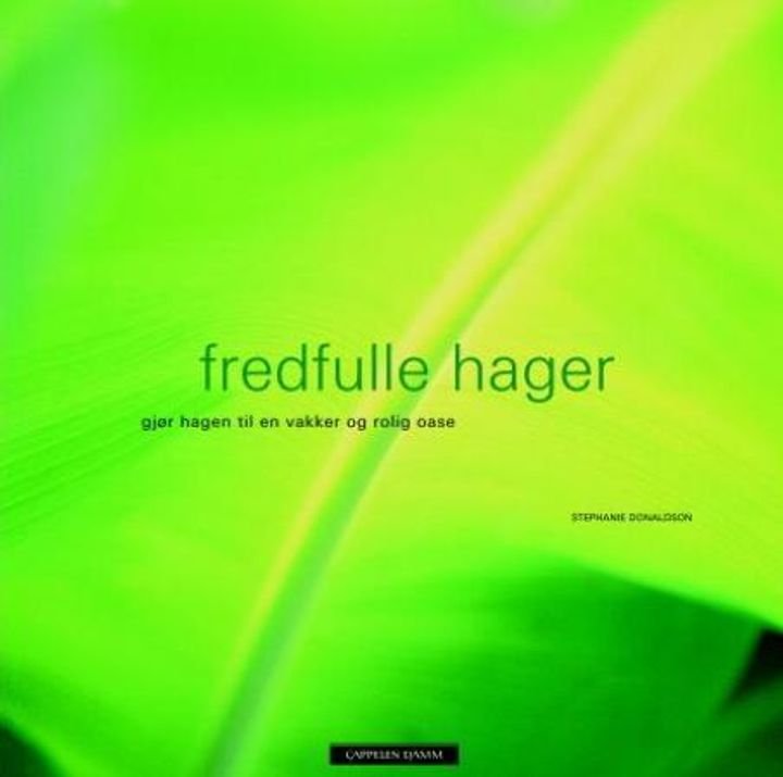 Fredfulle hager - gjør hagen til en vakker og rolig oase