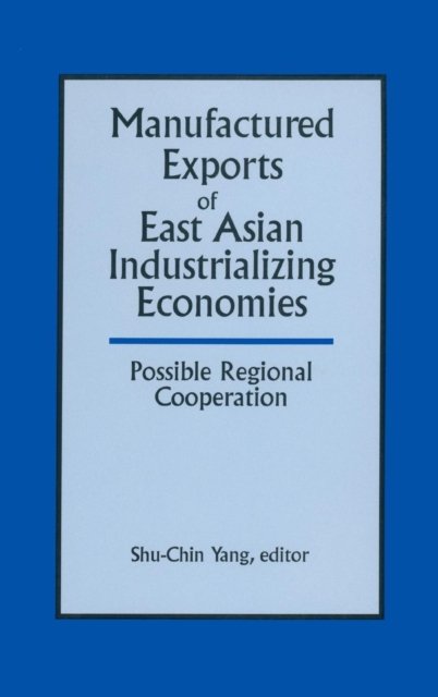 Manufactured Exports of East Asian Industrializing Economies