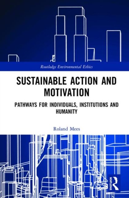 Sustainable Action and Motivation