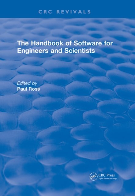 The Handbook of Software for Engineers and Scientists