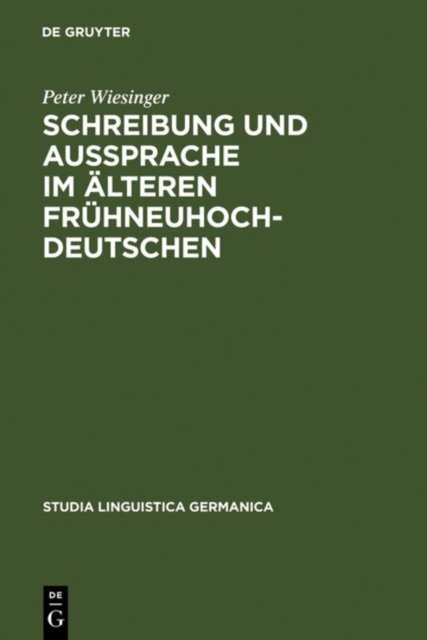 Schreibung und Aussprache im alteren Fruhneuhochdeutschen