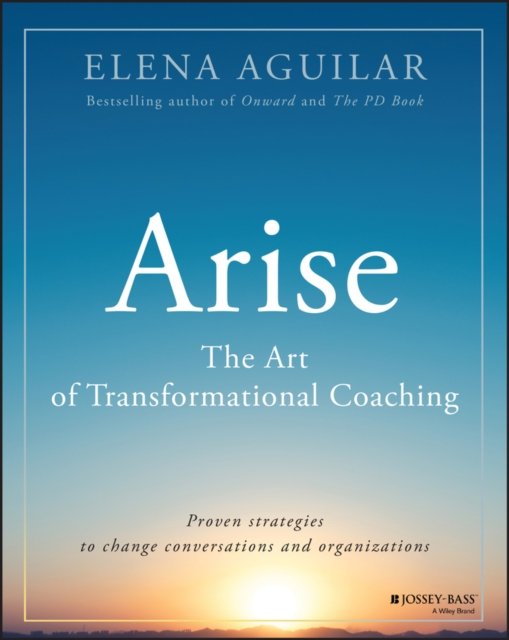 Arise – The Art of Transformational Coaching