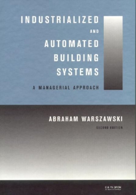 Industrialized and Automated Building Systems