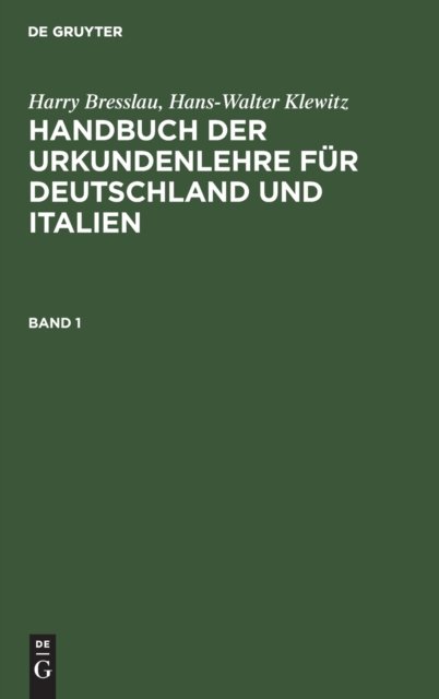 Handbuch der Urkundenlehre fur Deutschland und Italien Handbuch der Urkundenlehre fur Deutschland und Italien