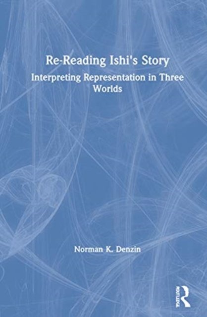 Re-Reading Ishi's Story