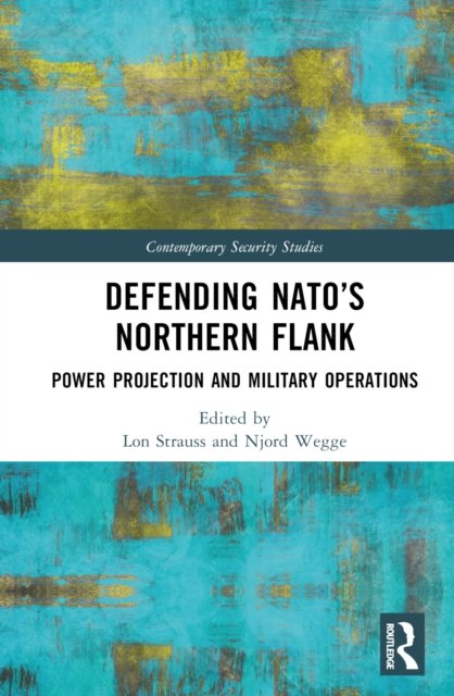 Defending NATO''s Northern Flank
