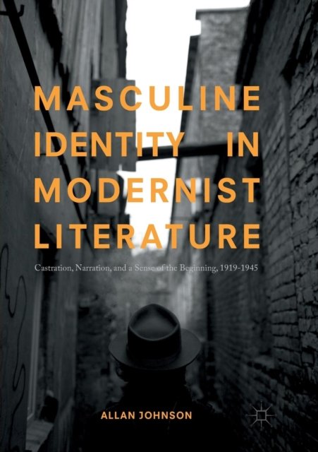 Masculine Identity in Modernist Literature