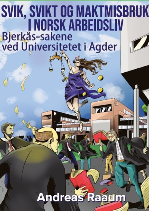 Svik, svikt og maktmisbruk i norsk arbeidsliv