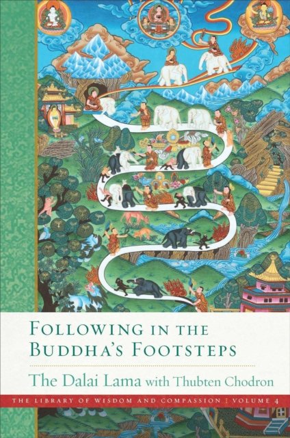 Following in the Buddha''s Footsteps