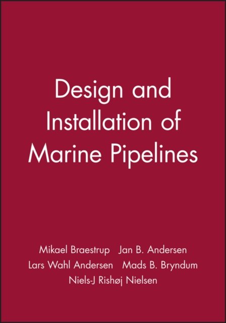 Design and Installation of Marine Pipelines