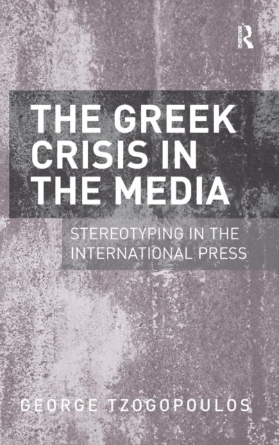 The Greek Crisis in the Media