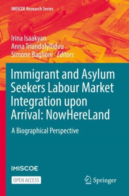 Immigrant and Asylum Seekers Labour Market Integration upon Arrival