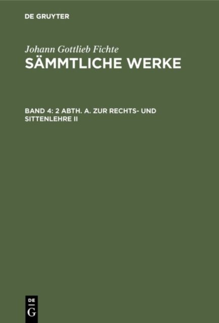 2 Abth. A. Zur Rechts- Und Sittenlehre II