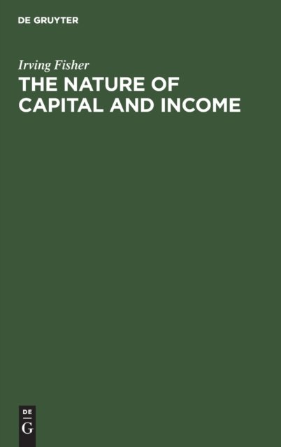 The nature of capital and income