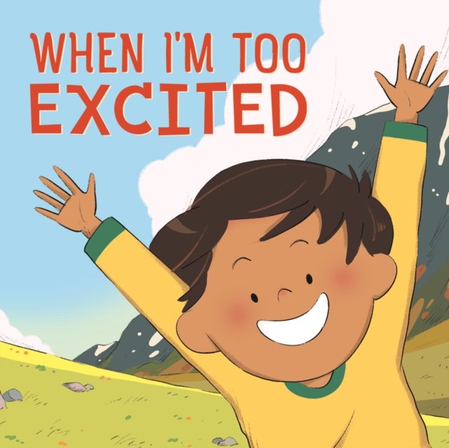 When I''m Too Excited