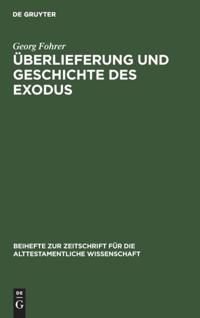Uberlieferung Und Geschichte Des Exodus