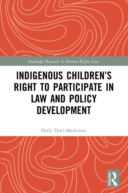 Indigenous Children’s Right to Participate in Law and Policy Development