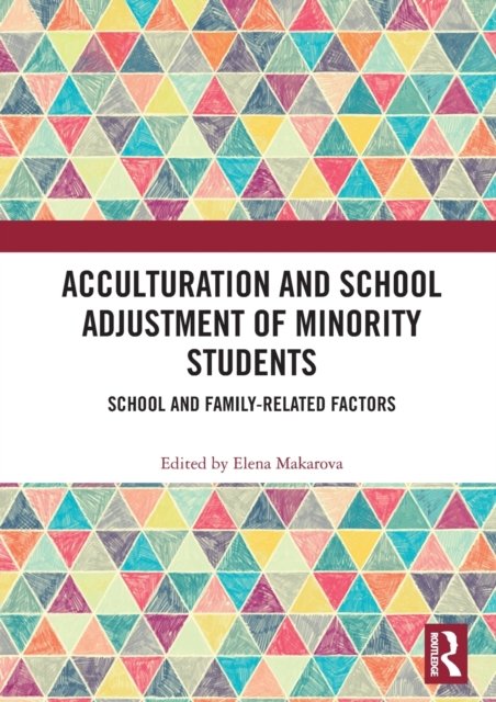 Acculturation and School Adjustment of Minority Students