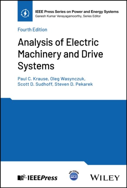 Analysis of Electric Machinery and Drive Systems,  4th Edition